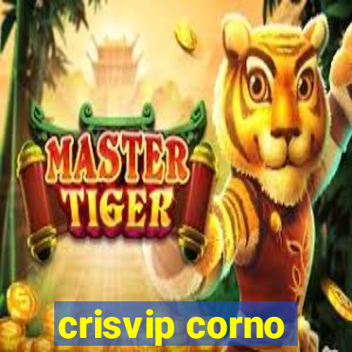 crisvip corno